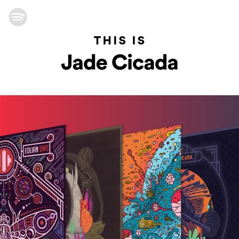 This Is Jade Cicada Playlist By Spotify Spotify