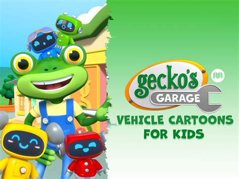 Prime Video: Gecko's Garage - Vehicle Cartoons for Kids