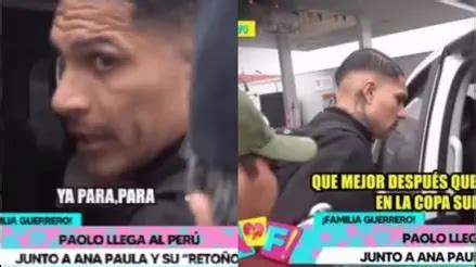 Paolo Guerrero Explota Contra Reportero De Amor Y Fuego En