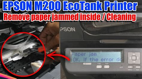 How To Remove Paper Jam And Cleaning Printout Of Epson M200 All In One Monochrome Printer Youtube