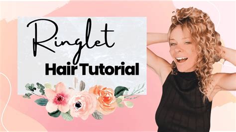 How To Get Ringlet Curls Tutorial Psst Its So Easy Youtube