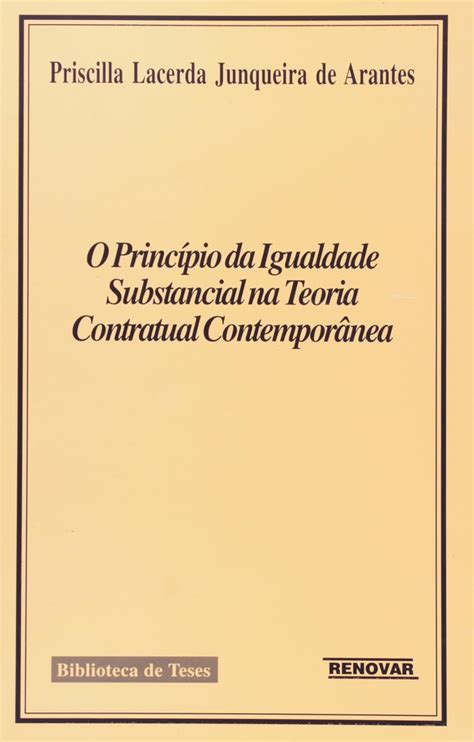 Princpio Da Igualdade Substancial Na Teoria Contratual Contemporanea