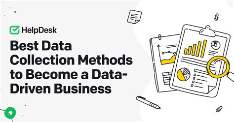 The Best Data Collection Methods To Become A Data Driven Business