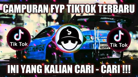 DJ CAMPURAN FYP TIK TOK VIRAL 2023 JEDAG JEDUG FULL BASS TERBARU