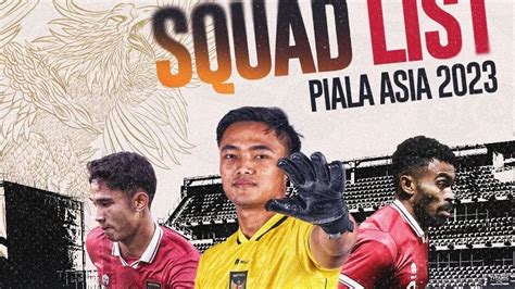 Daftar Nomor Punggung Pemain Timnas Indonesia Di Piala Asia 2023 Qatar