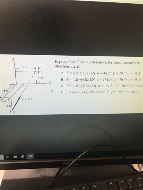 Solved Express Force F As A Cartesian Vector Then Determine Chegg