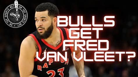 Chicago Bulls Trade Hypotheticals Fred Van Vleet YouTube