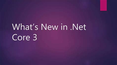 Whats New In Net Core Ppt