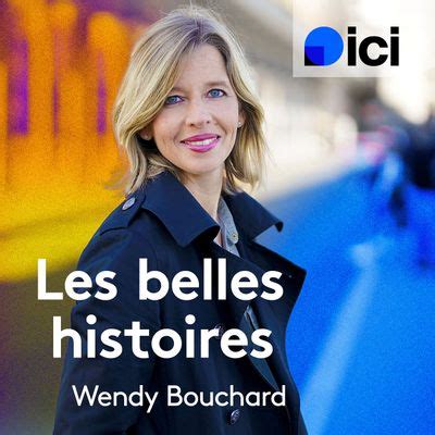 Les belles histoires en réécoute sur ici Émission sur ici