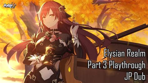 Honkai Impact Rd Elysian Realm Part Playthrough Cg Japanese Dub