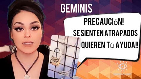 😱geminis ♊️ ⚠️precauciÓn 🚨se Sienten Atrapados 🫵quieren TÚ Ayuda 🧿 Youtube