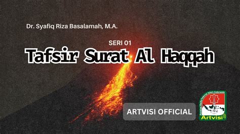 Live Ustadz Dr Syafiq Riza Basalamah M A Tafsir Surat Al Haqqah