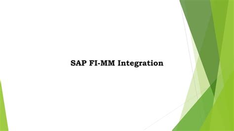 SAP FI MM Integration Presentation Which Includes All Steps PPT