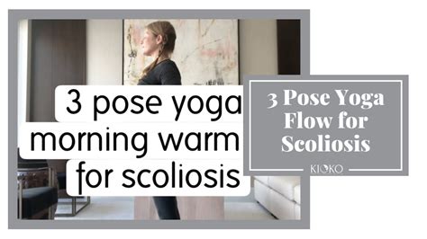 3 Pose Yoga Flow For Scoliosis Youtube