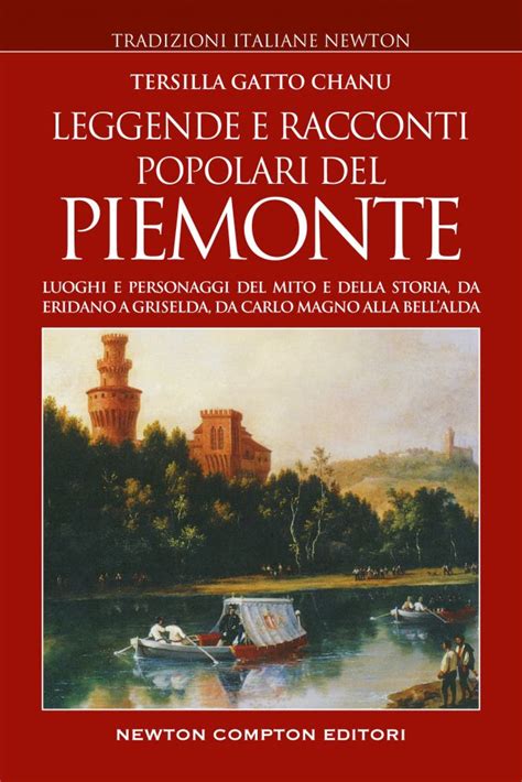 Leggende E Racconti Popolari Del Piemonte Newton Compton Editori