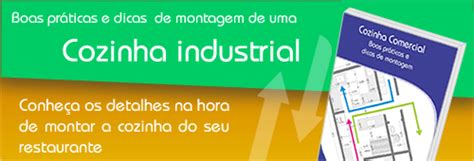 Dicas Para Montar Uma Cozinha Industrial Gest O De Restaurantes