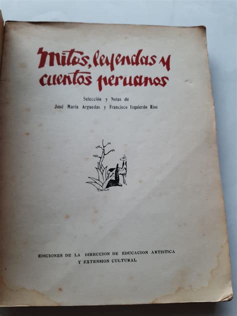 MITOS LEYENDAS Y CUENTOS PERUANOS De Arguedas Jose Maria Izquierdo