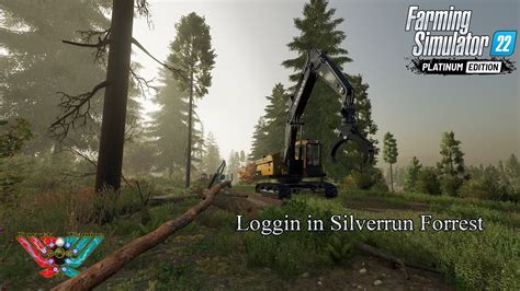 Farming Simulator Platinum Edition Logging On Silverrun Forest Youtube