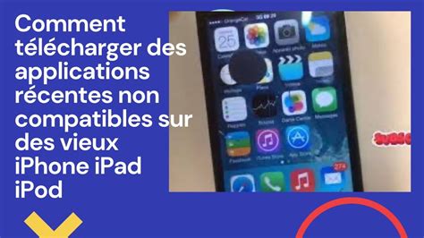 Comment télécharger des applications récentes non compatibles sur des