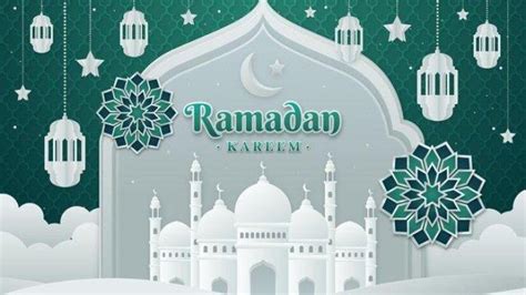 Deretan Ucapan Untuk Menyambut Ramadan Sampaikan Doa Kebaikan Di