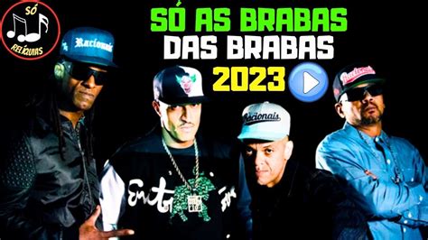 RACIONAIS MC S 2023 SÓ AS BRABAS DAS BRABAS QUER OUVIR AS MELHORES