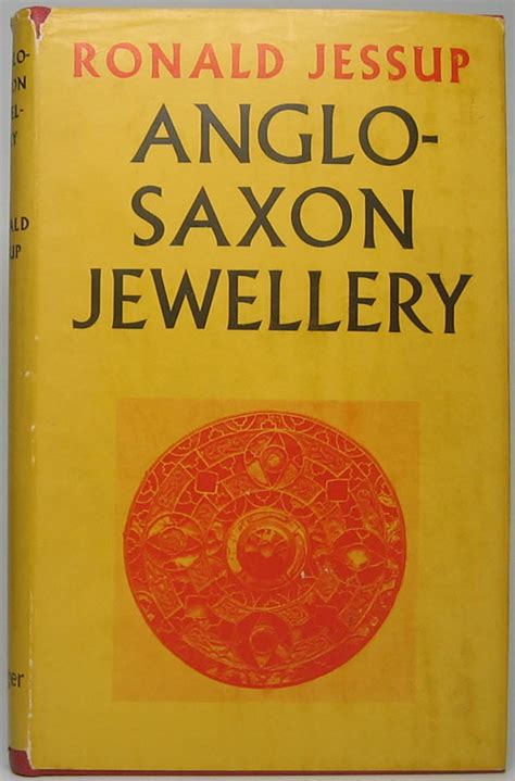 Anglo-Saxon Jewellery by JESSUP, Ronald: Hardcover (1953) | Main Street ...