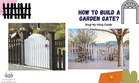 How To Build A Garden Gate Step By Step Guide Easier Gardening