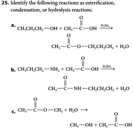 Solved Identify The Following Reactions As Esterification