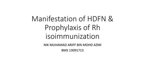 Manifestation Of Hdfn And Prophylaxis Of Rh Isoimmunization Ppt