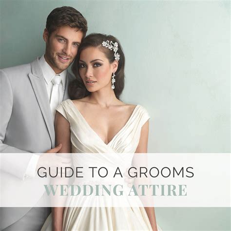 grooms wedding attire guide   match  bride wedding shoppe