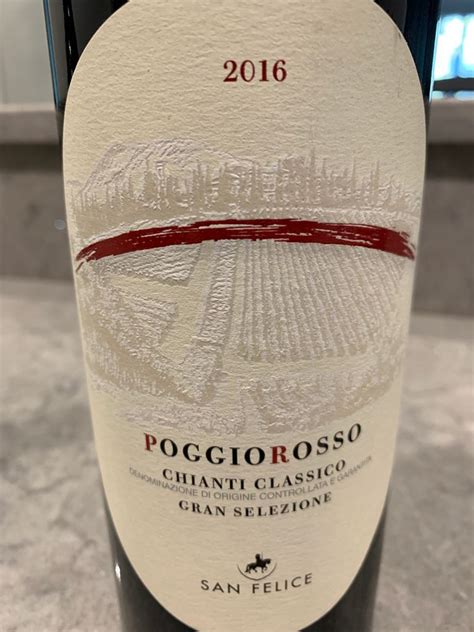 San Felice Chianti Classico Gran Selezione Poggio Rosso Italy