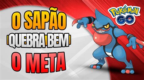 Toxicroak O Sapão Quebra Bem O Meta Da Ultra Liga Premier Go Battle