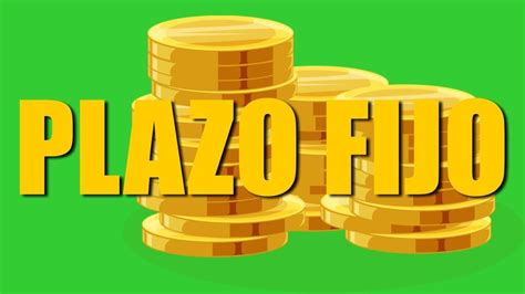 Plazo Fijo ¿qué Es Un Plazo Fijo Y Cómo Funciona 💪💸👌 Emprender