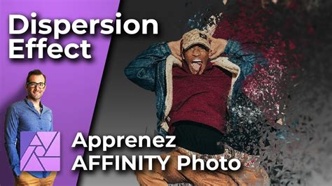 Effet Dispersion Affinity Photo YouTube