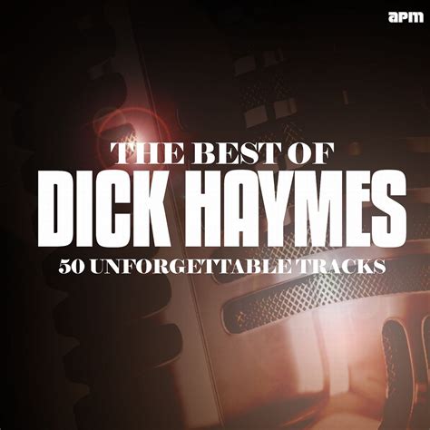 The Best Of Dick Haymes Unforgettable Tracks Album By Dick