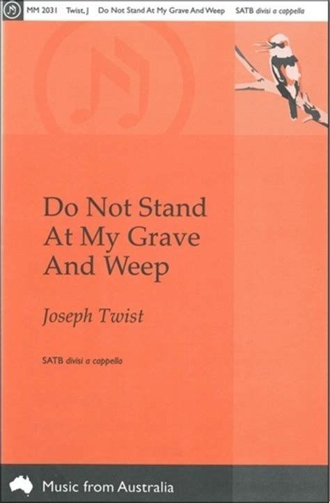 Do Not Stand At My Grave And Weep Hal Leonard Australia