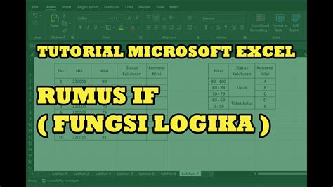 Tutorial Rumus If Fungsi Logika Pada Microsoft Excel Youtube