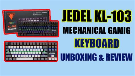 Jedel KL 103 Mechanical Gaming Keyboard Unboxing Review YouTube