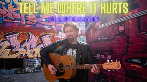 Tell Me Where It Hurts 60s Folk Acoustic Guitar Version Live On