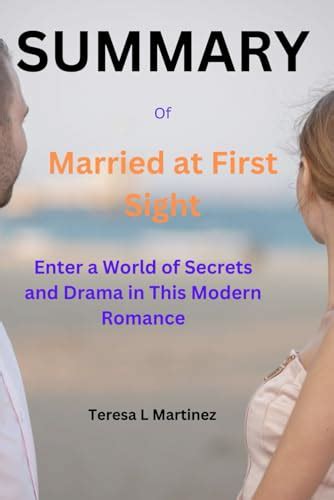 SUMMARY Of Married at First Sight: Enter a World of Secrets and Drama ...