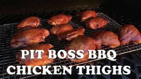 Pit Boss 1100 Smoked BBQ Chicken Thighs YouTube