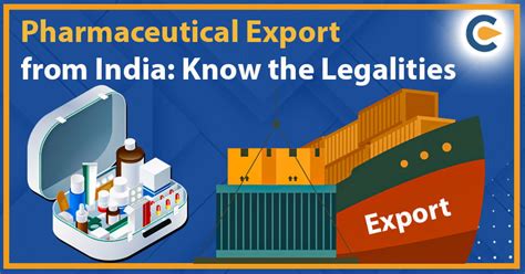 Pharmaceutical Export From India Know The Legalities