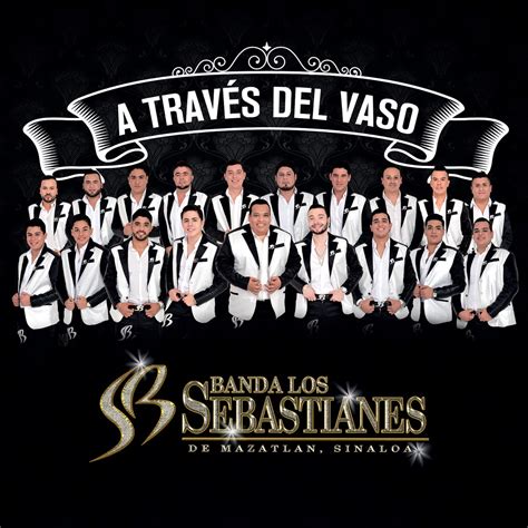 A Través del Vaso Single de Banda Los Sebastianes no Apple Music