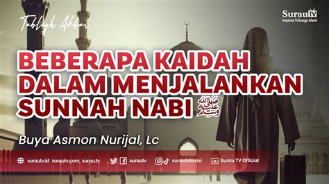 Tabligh Akbar Buya Asmon Nurijal Lc Beberapa Kaidah Dalam