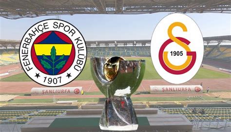 Galatasaray Fenerbah E S Per Kupa Ma Bilet Fiyatlar