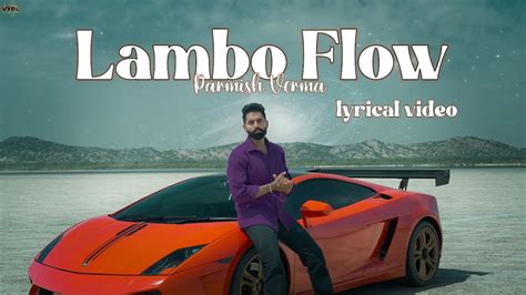 Lambo Flow Official Lyric Video Parmish Verma Youtube