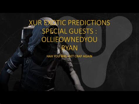 Destiny Xur Predictions July August Youtube