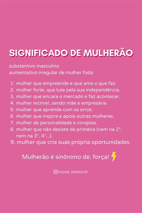 O Que Significa Mulher - Significado de Mulherão | Significado de mulher, Mulheres independentes ...