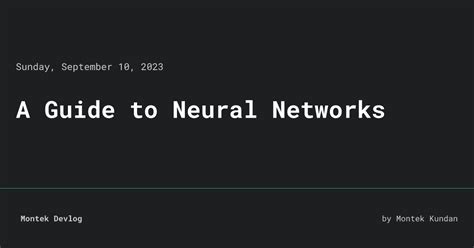 A Guide to Neural Networks • Montek Devlog