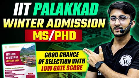 IIT PALAKKAD Winter Admission MS PHD Good Chance Of Selection